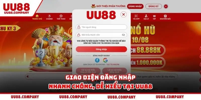 Giao diện đăng nhập nhanh chóng, dễ hiểu tại UU88