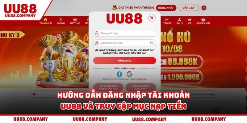 Hướng dẫn đăng nhập tài khoản UU88 và truy cập mục nạp tiền.