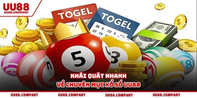 Khái quát nhanh về chuyên mục xổ số UU88
